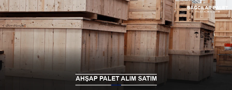 Bağcılar Kaliteli Ahşap Palet