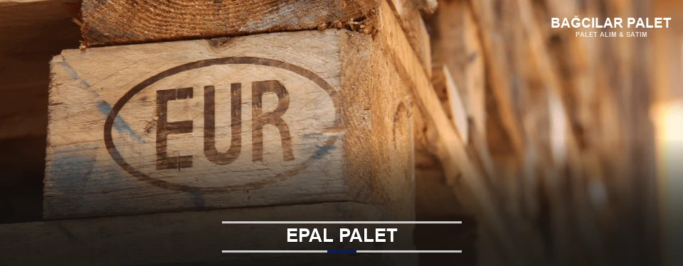 Bağcılar Orijinal EPAL Palet