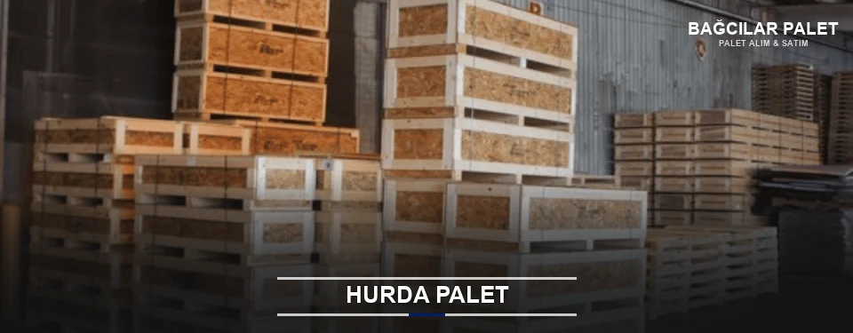 Bağcılar Hurda Ahşap Palet Bağcılar Hurda Ahşap Palet